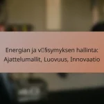 Energian ja väsymyksen hallinta: Ajattelumallit, Luovuus, Innovaatio