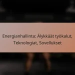 Energianhallinta: Älykkäät työkalut, Teknologiat, Sovellukset